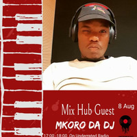 Underrated Radio - MixHub Episodes (Guest Mix by Mkoro Da DJ) by Just KaT.