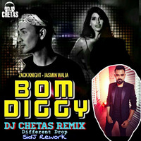 DJ Chetas - Bom Diggy (Remix) [Different Drop] [SidJ Rework] by SIDJ