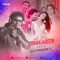 Ae Meri Zohra Jabeen (Smashup) - DJ Franky by D J Franky Official