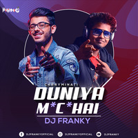 DUNIYA MC HAI - CarryMinati FT DJ Franky by D J Franky Official