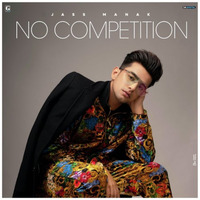 No Competition Jass Manak - Full Album Song