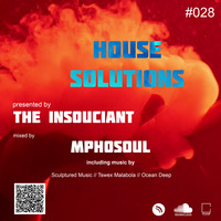 HS #028 (mixed by Mphosoul) by House Solutions