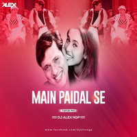 Main Paidal Se ( Tapori Mix ) - Dj Alex Ngp by Nagpurdjs Remix