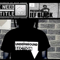 We Need A Title presents Book Of Rhymes First Chapter Guest Mix #04 Written By Jef Black [Underground Section] by We Need A Title