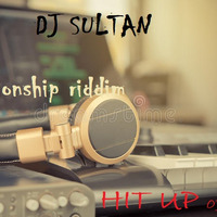 Relationship Riddim (RH EXCLUSIVE) by DJ SULTAN THEE SUPREME