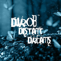 DJ Rob - Distant Dreams by onedjrob