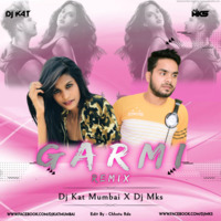 Garmi (Street Dancer-3_Remix) Dvj Mks X Dj Kat Mumbai by Deej Mks