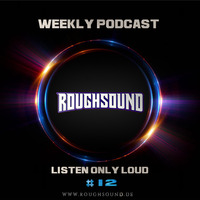 ROUGHSOUND - Listen only Loud Podcast 12 by Turbo-D **FREE DOWNLOAD** by ROUGHSOUND