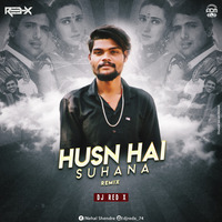 Husn Hai Suhana (Remix) - DJ Red X by ADM Records