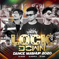 Lock Down Dance Mashup 2020 - Dj Sajid x Dj Ashif x Dj Saif by ADM Records