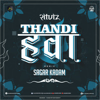 Thandi Hawa - Ritviz (Remix) - Sagar Kadam by ADM Records