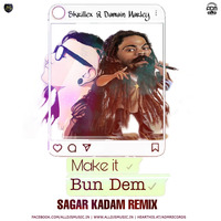 Make It Bun Dem - Skrlllex ft Damian Marley (Remix) - Sagar Kadam by ADM Records