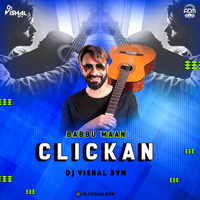 Clickan (Babbu Man) - DJ Vishal BVN by ADM Records