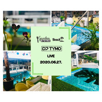 DJ TYMO live @ Garden Bistro &amp; Beach, Szeged 2020.06.27. by DJ TYMO