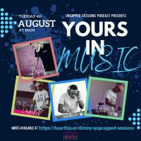 22. Uncapped Sessions prsnts Yours In Music - Mixed by Divine-V &amp; Dopey (aug2020mix-series) by DjDivine-V