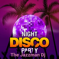 The Jazzman Dj Feat. Dj Bobby Skendy - Night Disco Party by Roberto Jazzman Tristano
