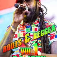 ROOTS &amp; REGGEA VOL.1 DJ JOHN by DJJOHN