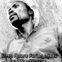 Deep_House_fusion_pt7_Mixed_By_RealMarcus_ by Deep House Fusions mixed by @RealMarcus_