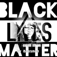 Black Lives Matter mix by Baasman