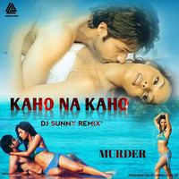 Kaho Na Kaho (Murder) (Remix) - DJ Sunny[JAMEEL KHAN] by Jameel Khan