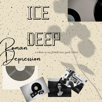 ROMAN DEPRESSION VOL .29(TRIBUTE TO FRIENDS SINCE GRADE SCHOOL)MIXED BY ICEDEEP by Dj-icedeep