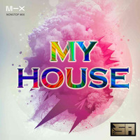 "o/" DJ SA Presents My House June 2020 "o/" by DJ SA