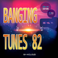 "o/" DJ SA Presents Banging Tunes 82 "o/" Northern Ireland Producers Only - We're the Best :-) by DJ SA