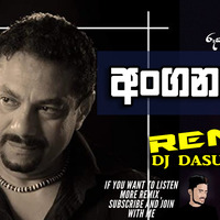 Anganawo - Rukantha Gunathilaka 68 Baila Dance Mix - DJ Dasun Remix 130bpm by DJ Dasun Shavi