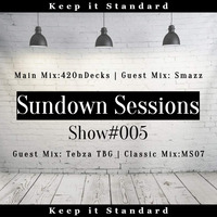 Sundown Sessions Show #005 Guest Mix I By Dj Smazz by Sundown Sessions