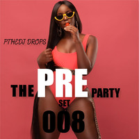 PTHEDJ PRE PARTY SET 008 by Dj Bantu
