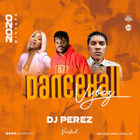 2020 New Dancehall Mix - DJ Perez (RH EXCLUSIVE) by RH EXCLUSIVE