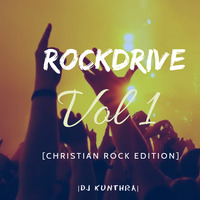 GOSEPL CHRISTIAN ROCK SONGS MIX - DJ KUNTHRA / RH EXCLUSIVE by RH EXCLUSIVE