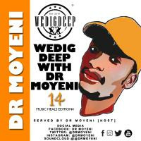 WeDigDeep_With_Dr_Moyeni_14_Served_By_Dr_Moyeni_[Music_Heals] by Dr Moyeni
