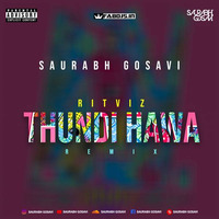 Ritviz - Thandi Hawa - Saurabh Gosavi Remix by Fabdjs