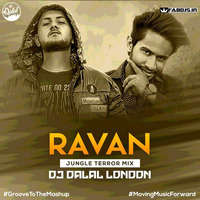 Ravan (Jungle Terror Mix) Dj Dalal London by Fabdjs