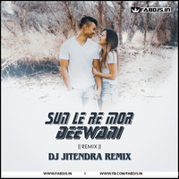 Sun Le Re Mor Diwani (Remix) Dj Jitendra Remix by Fabdjs