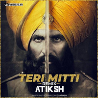 Teri Mitti Remix - DJ Atiksh by Fabdjs