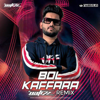 Bol Kaffara - DJ NAFIZZ REMIX by Fabdjs