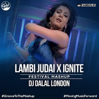 Lambi Judai x Ignite (Flute Mashup) DJ Dalal London by Fabdjs