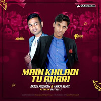Main Khiladi Tu Anari - Akash Meshram  Anik3t Remix by Fabdjs
