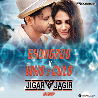 JIGAR JAGIR X GHUNGROO X WHO X CULO ( MASHUP ) by Fabdjs