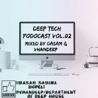Deep Tech Podocast  vol by dodh records