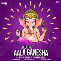 Aala Re Aala Ganesha - Remix - DJ Rushi Remix X DJ Inzz Remix by DM Records