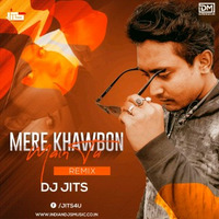 Mere Khawbon Main Tu (Remix) - Dj Jits (hearthis.at) by DM Records
