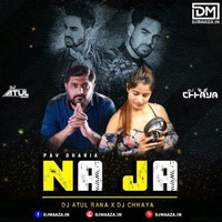 NA JA ( Pav Dharia ) - DJ Chhaya X DJ Atul Rana (hearthis.at) by DM Records