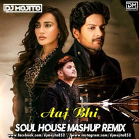 Aaj Bhi - DJ Mojito Soul House Mashup Edit by DM Records