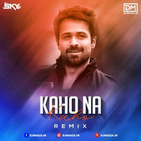 kaho Na Kaho - Remix - DJSKY Emraan Hashmi - Mallika Sherawat (hearthis.at) by DM Records