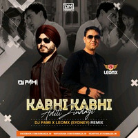 Kabhi Kabhi Aditi Zindagi (Remix) - DJ Pami X  DJ LEOMX Sydney Remix by DM Records