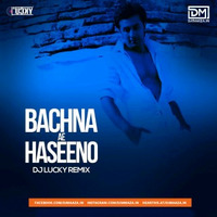 Bachna Ae Haseeno (Remix) DJ Lucky by DM Records