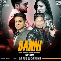 Banni (Remix) - DJ Jes X DJ Pink by DM Records